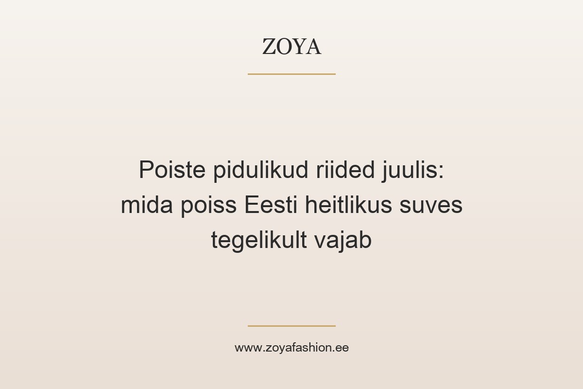 Poiste pidulikud riided juulis: mida poiss Eesti heitlikus suves tegelikult vajab