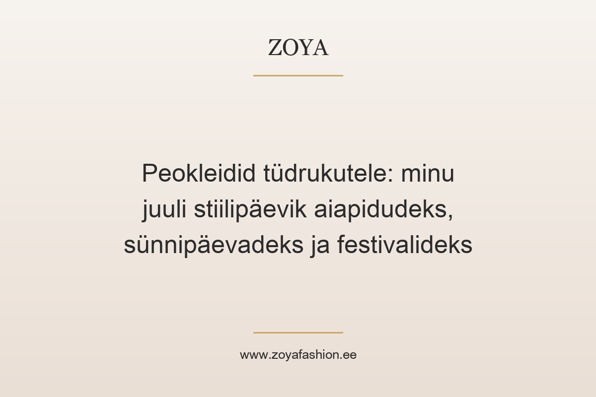 Peokleidid tüdrukutele: minu juuli stiilipäevik aiapidudeks, sünnipäevadeks ja festivalideks