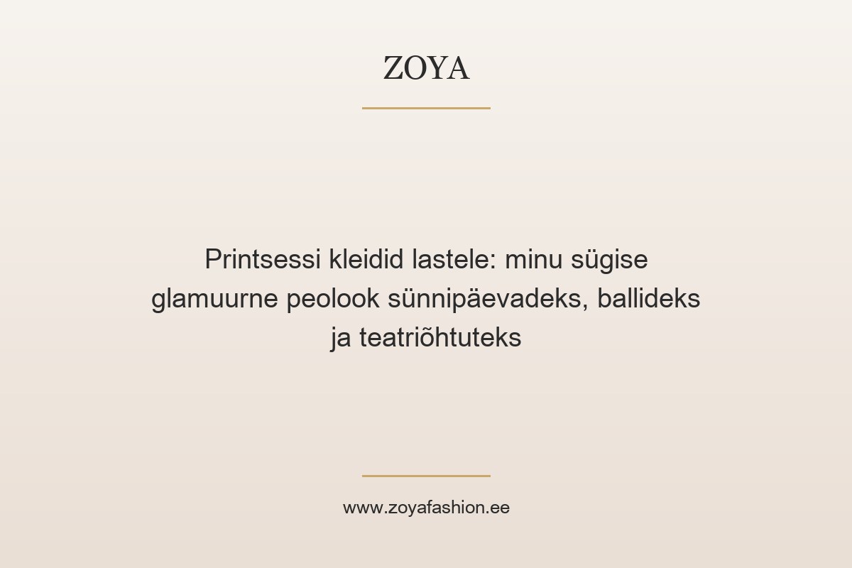Printsessi kleidid lastele: minu sügise glamuurne peolook sünnipäevadeks, ballideks ja teatriõhtuteks